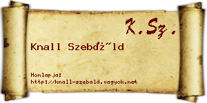 Knall Szebáld névjegykártya